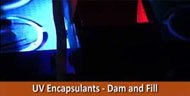 UV cure encapsulants dam and fill video